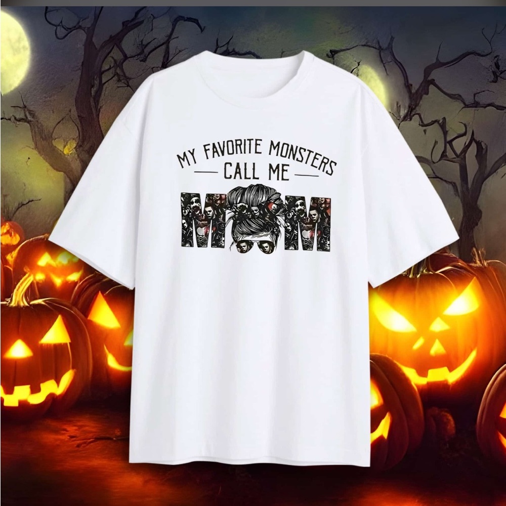 My Favorite monsters call me Mom T-shirt Halloween themed